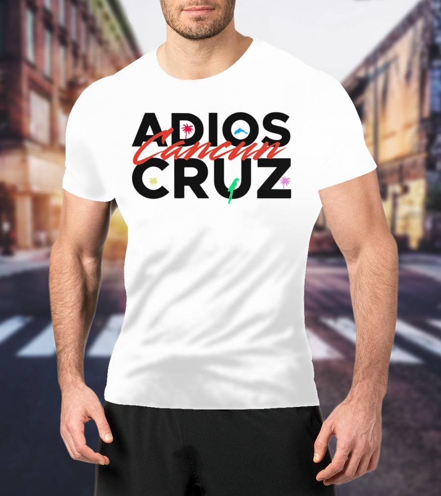 Adios Cancun Cruz Tropical Palms And Waves T-Shirt