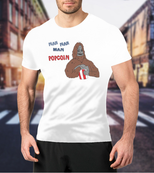 Nah Nah Man Popcorn Ski Wiz Joke The Big Lez Show T-Shirt
