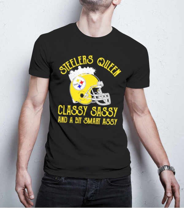 Steelers Queen Classy Sassy And A Bit Smart Assy Crown Helmet T-Shirt