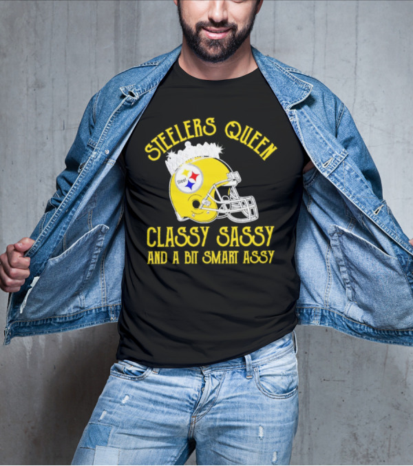 Steelers Queen Classy Sassy And A Bit Smart Assy Crown Helmet T-Shirt