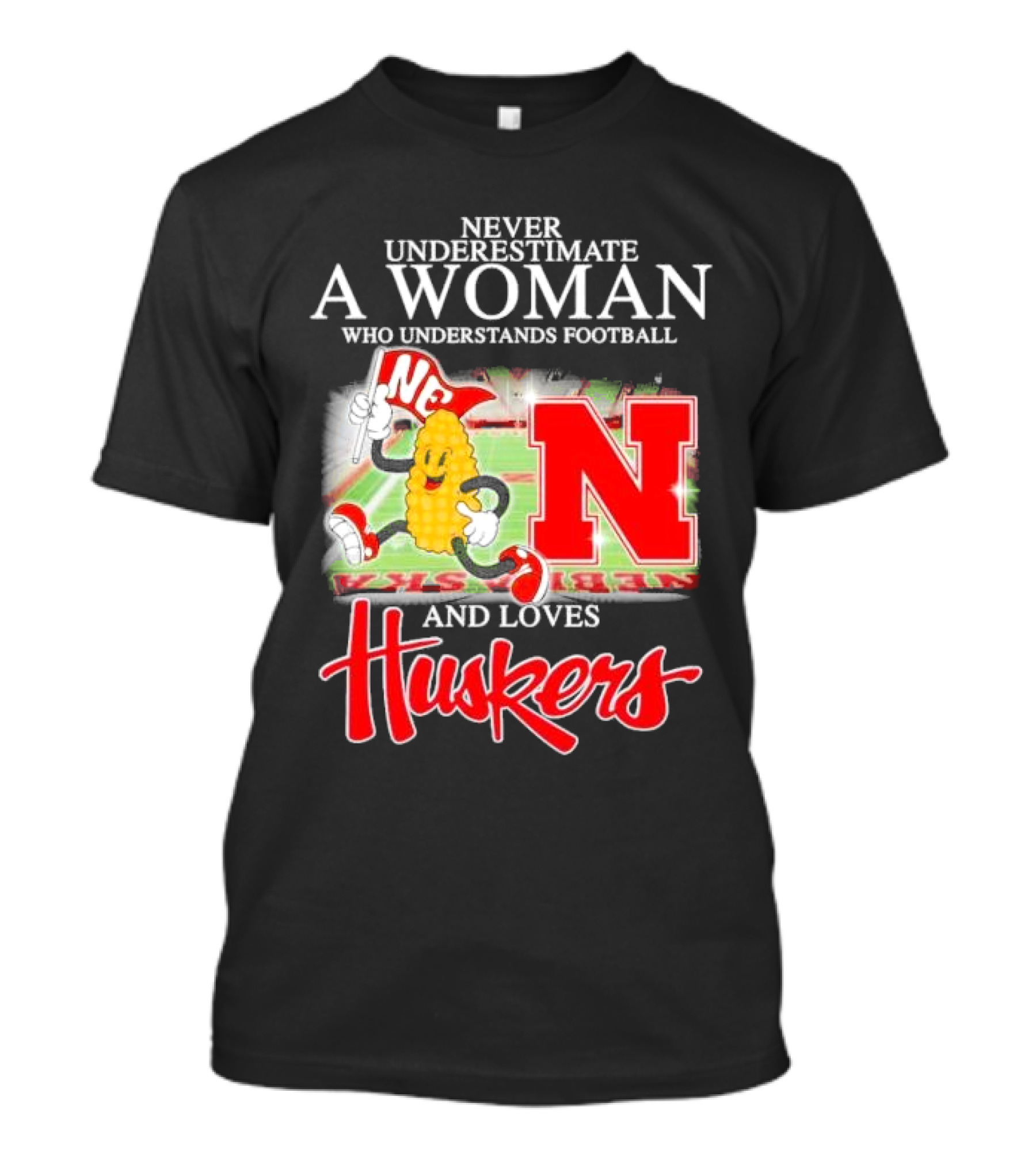 Never Underestimate A Woman Who Understands Football And Loves Huskers Corn Mascot Logo NC T-Shirt