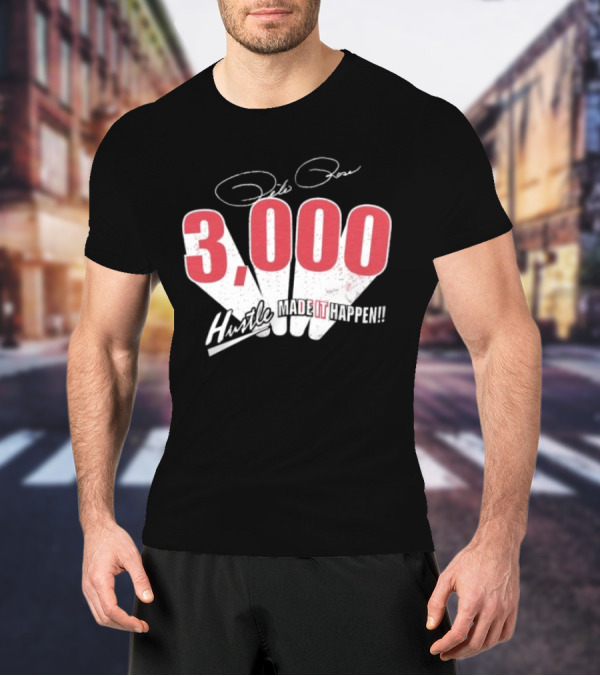 Pete Rose Hustle 3000 Made It Happen T-Shirt