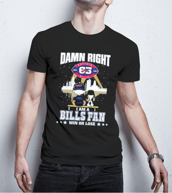 Damn Right I Am A Buffalo Bills Fan Win Or Lose 1960 T-Shirt