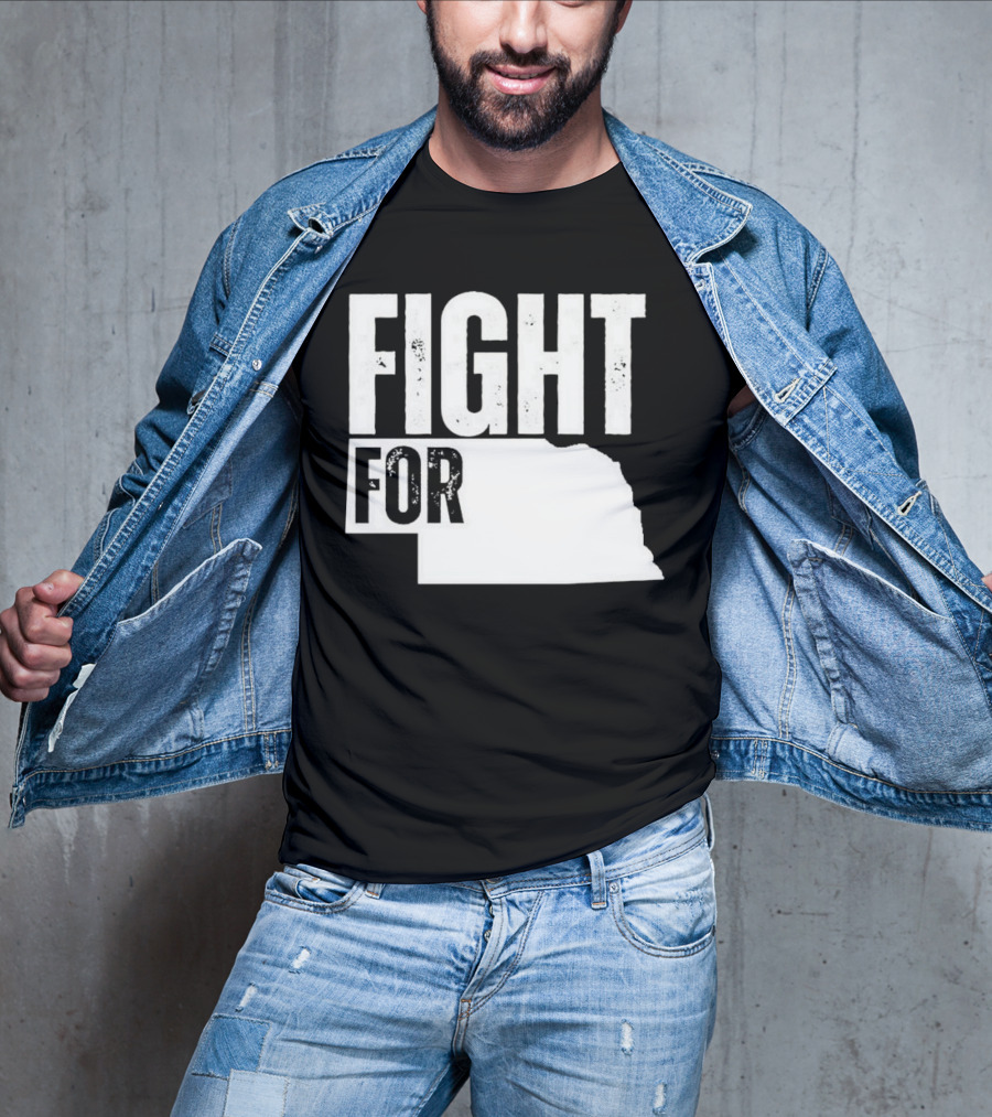 Fight For Nebraska State Passion And Pride T-Shirt