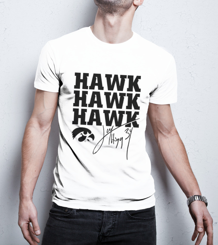 HAWK HAWK HAWK Jay Higgins 34 Iowa Hawkeyes Signature T-Shirt