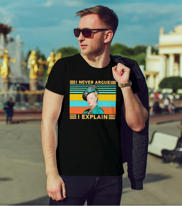 Lady Maud Bagshaw I Never Argue I Explain Vintage Stripes T-Shirt