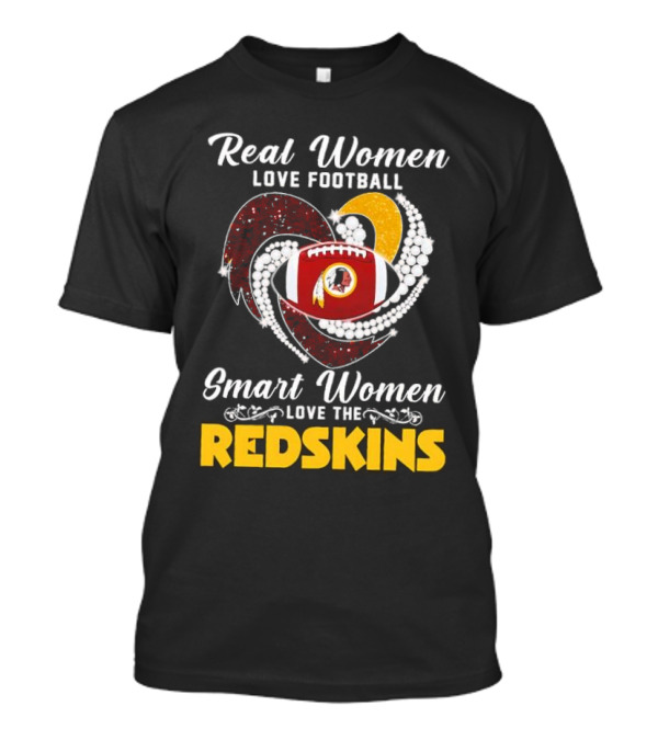 Real Women Love Football Smart Women Love The Redskins Diamond Heart T-Shirt