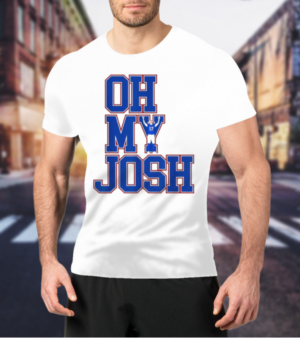 Oh My Josh Buffalo Bills Josh Allen Number 17 Football Player T-Shirt