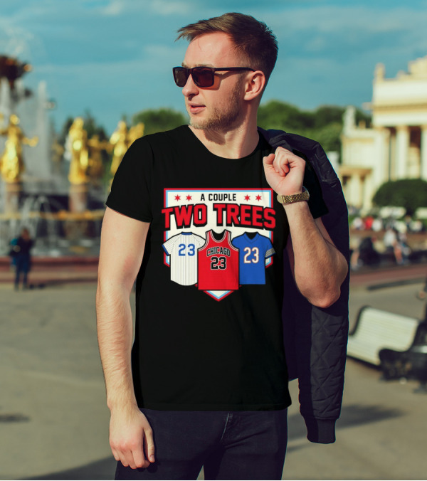 A Couple Two Trees Chicago 23 Sports Jerseys T-Shirt