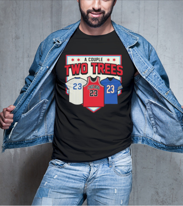A Couple Two Trees Chicago 23 Sports Jerseys T-Shirt