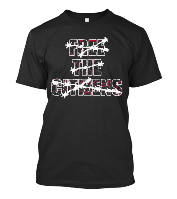 Free The Citizens Barbed Wire Protest T-Shirt