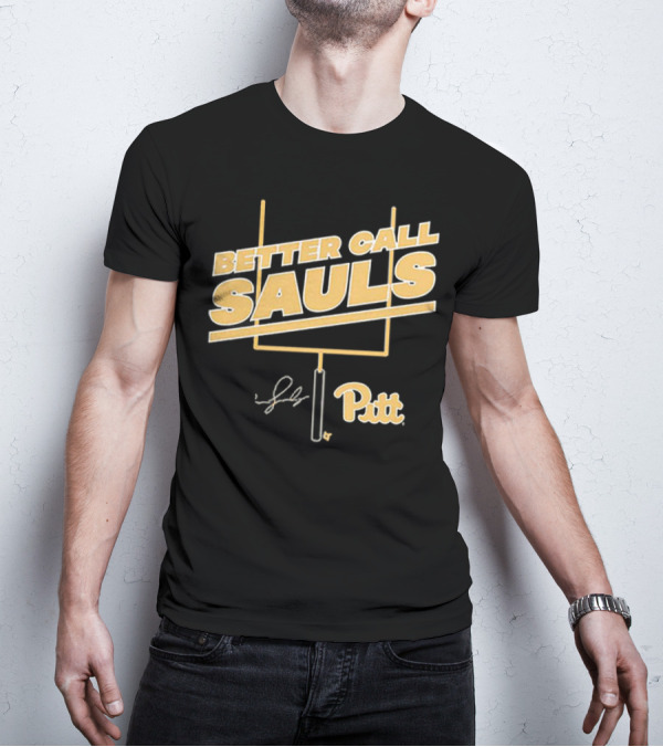 Better Call Sauls Pitt Football Ben Sauls Signature T-Shirt