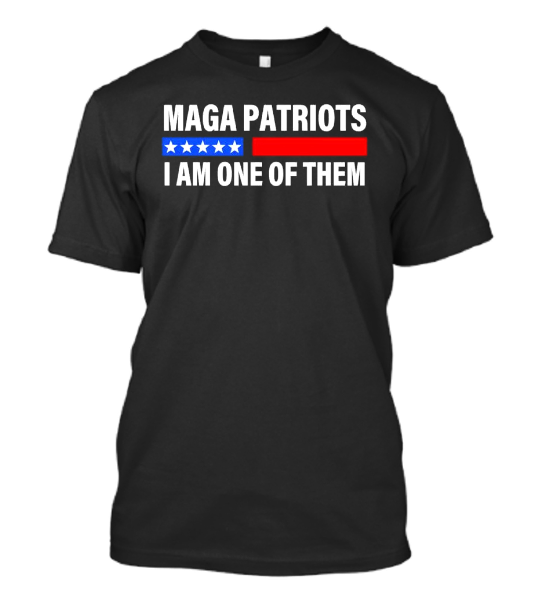 MAGA Patriots I Am One Of Them Stars And Red Blue Stripes T-Shirt