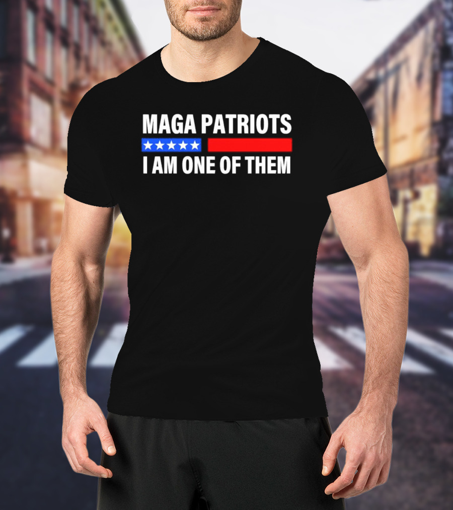 MAGA Patriots I Am One Of Them Stars And Red Blue Stripes T-Shirt