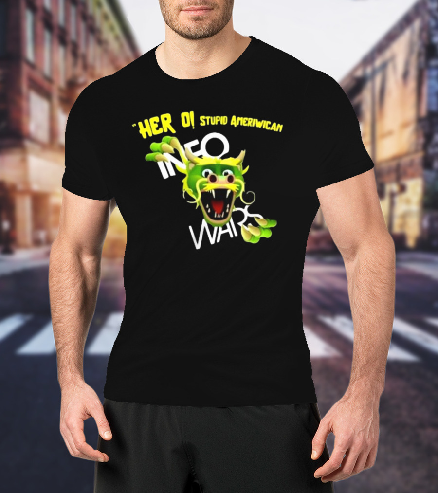 Herro Stupid Ameriwican Info Wars Dragon T-Shirt