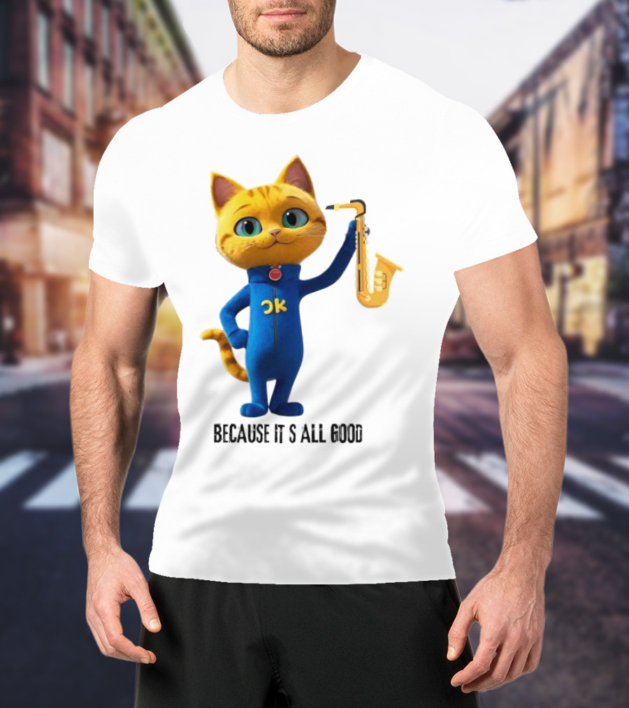 Pete The Cat With Saxophone Because It's All Good T-Shirt