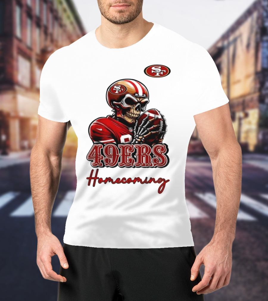 49ers Homecoming San Francisco Football T-Shirt