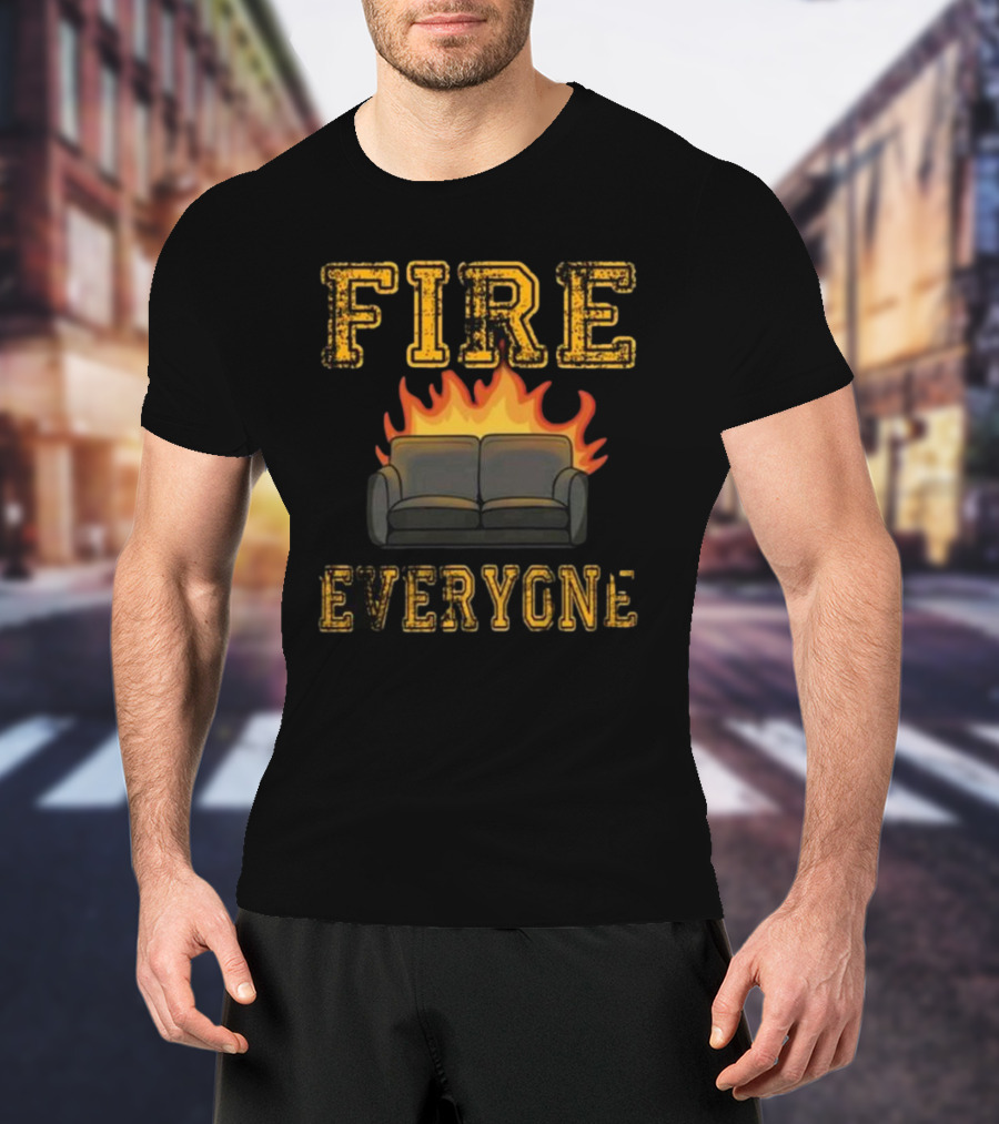 FIRE EVERYONE Burning Couch T-Shirt