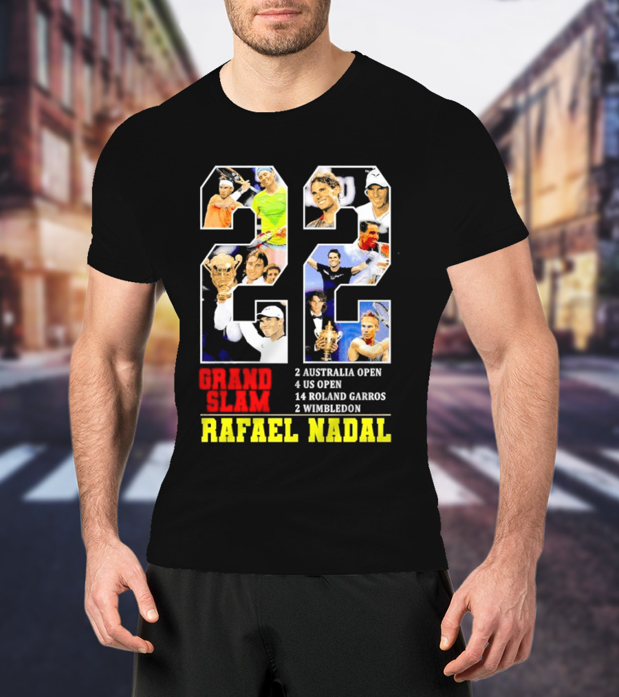 Rafael Nadal 22 Grand Slam Champion 2 Australia Open 4 US Open 14 Roland Garros 2 Wimbledon T-Shirt