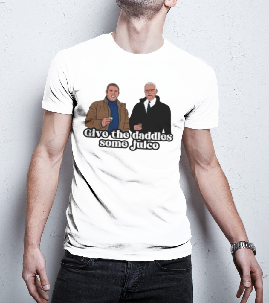 Give The Daddies Some Juice Bravo TV Holiday T-Shirt