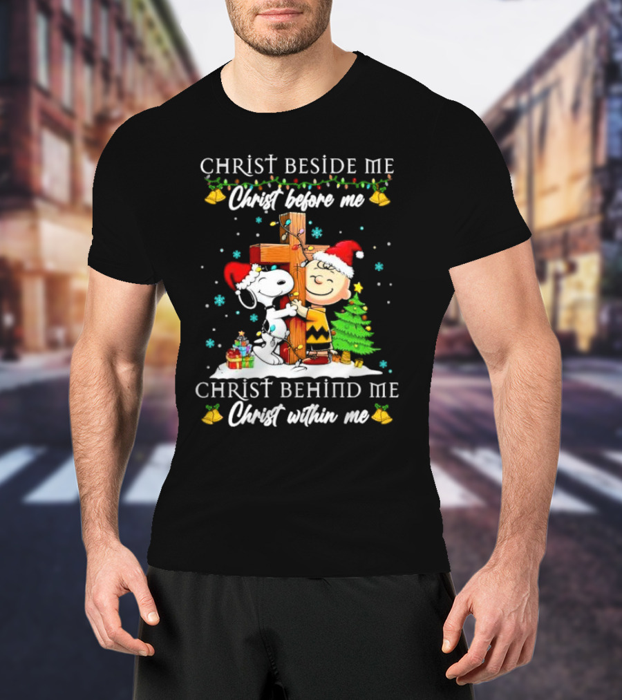 Charlie Brown Snoopy Christ Beside Me Before Me Behind Me Within Me Christmas Scene T-Shirt