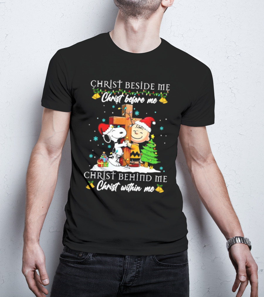 Charlie Brown Snoopy Christ Beside Me Before Me Behind Me Within Me Christmas Scene T-Shirt