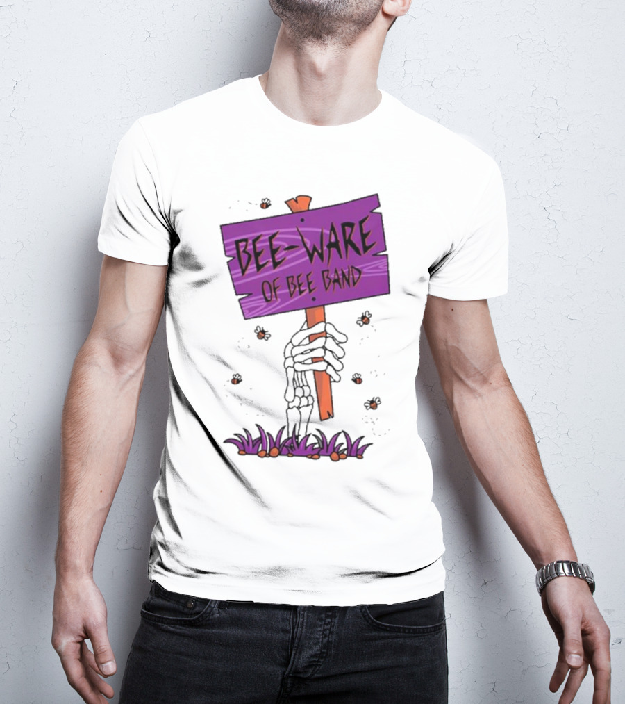 BEE-WARE Of BEE Band Honey Revenge Spooky Sign T-Shirt