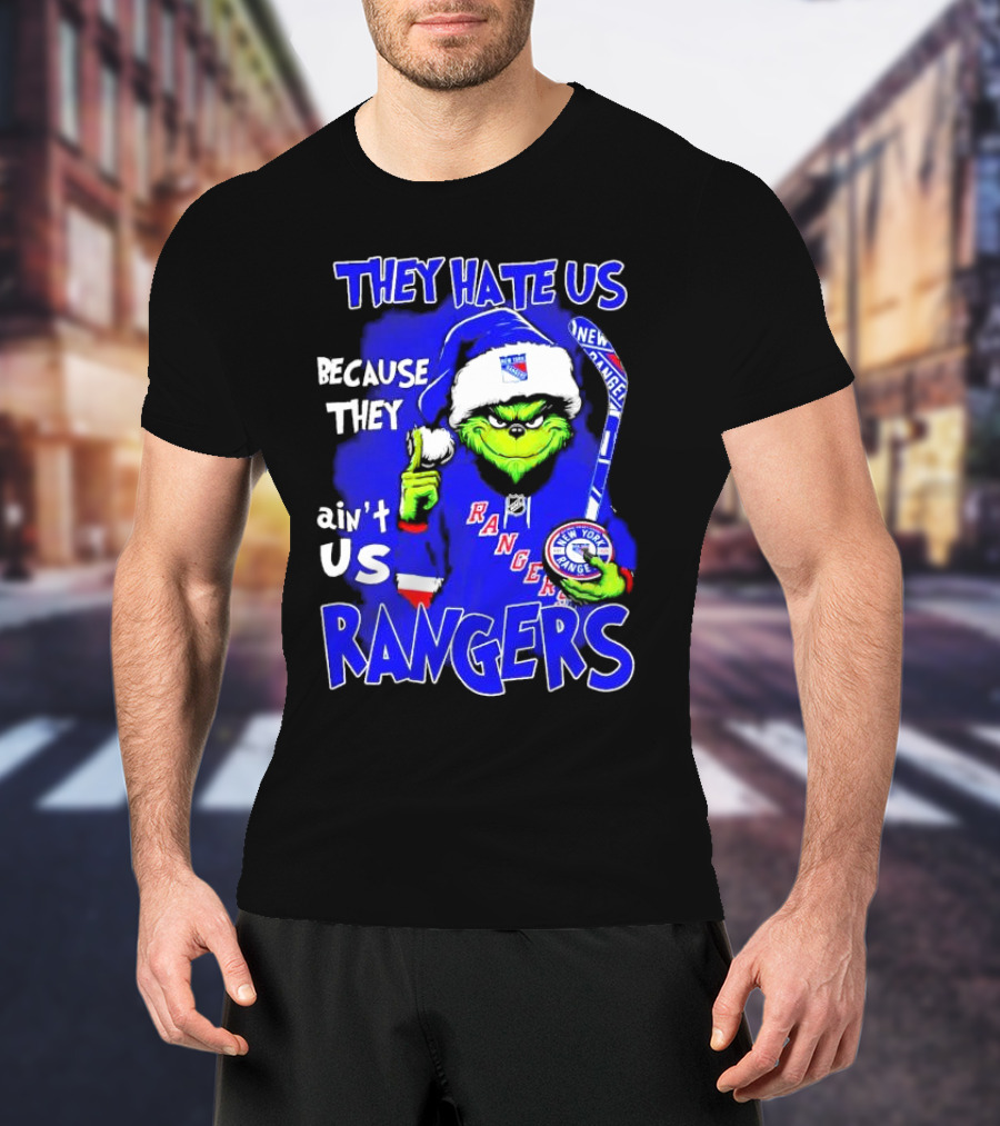 They Hate Us Because They Ain't Us Grinch New York Rangers Christmas T-Shirt
