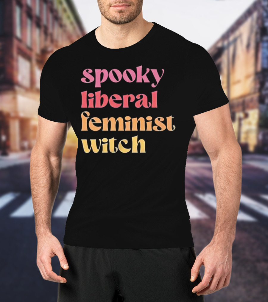 Spooky Liberal Feminist Witch T-Shirt