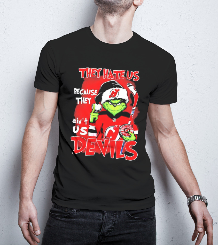 They Hate Us Because They Ain’t Us Grinch New Jersey Devils Christmas T-Shirt