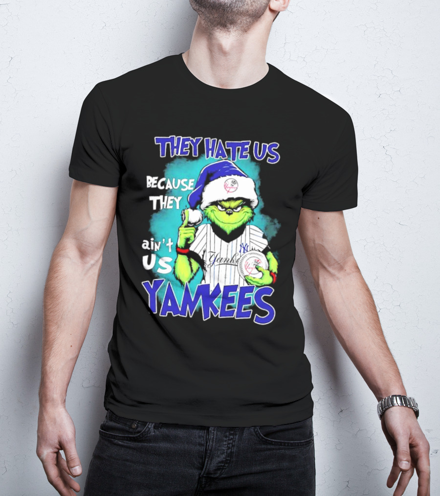 New York Yankees Grinch They Hate Us Because They Ain’t Us Yankees Christmas T-Shirt