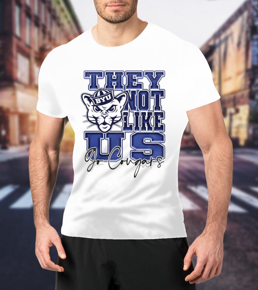 BYU Cougars They Not Like Us Go Cougars T-Shirt