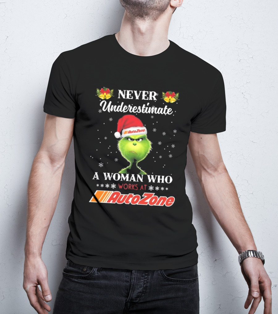 Grinch Never Underestimate A Woman Who Works At Autozone Christmas T-Shirt