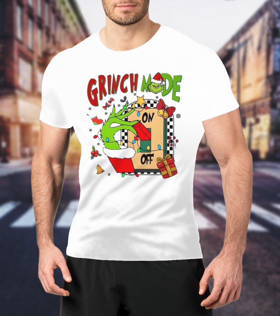Grinch Christmas Mode On Off T-Shirt