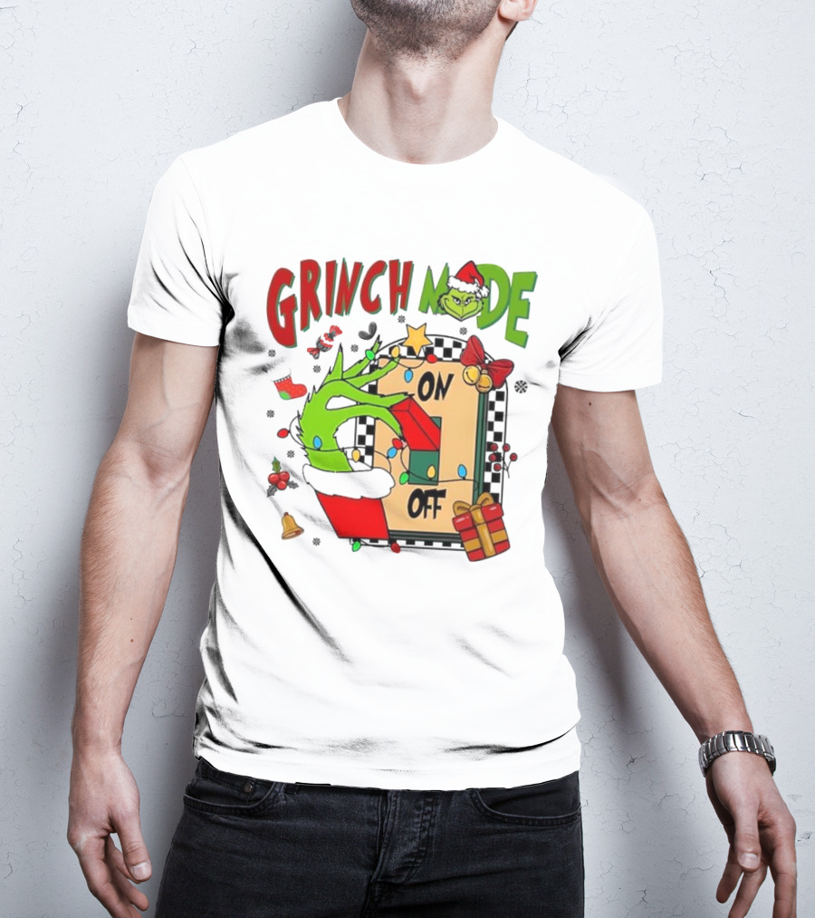 Grinch Christmas Mode On Off T-Shirt