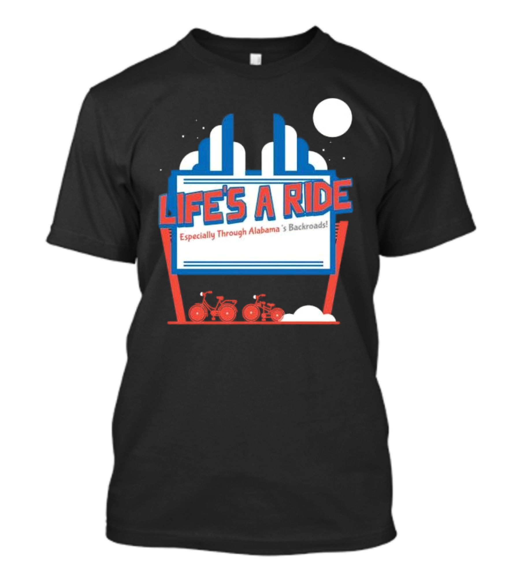 Life's A Ride Especially Through Alabama’s Backroads Bicycle Journey Adventure T-Shirt