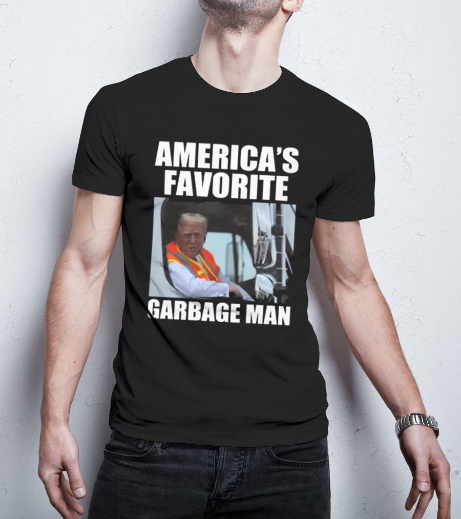 America’s Favorite Garbage Man T-Shirt