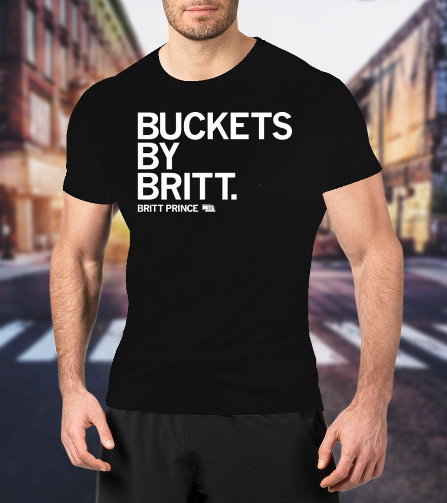 Buckets By Britt Nebraska Britt Prince 23 T-Shirt