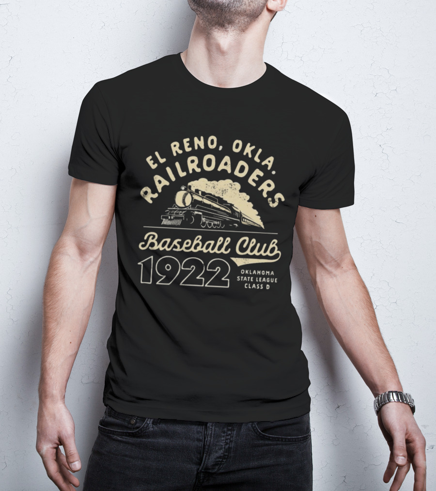 El Reno Oklahoma Railroaders Baseball Club 1922 Oklahoma State League Class D T-Shirt