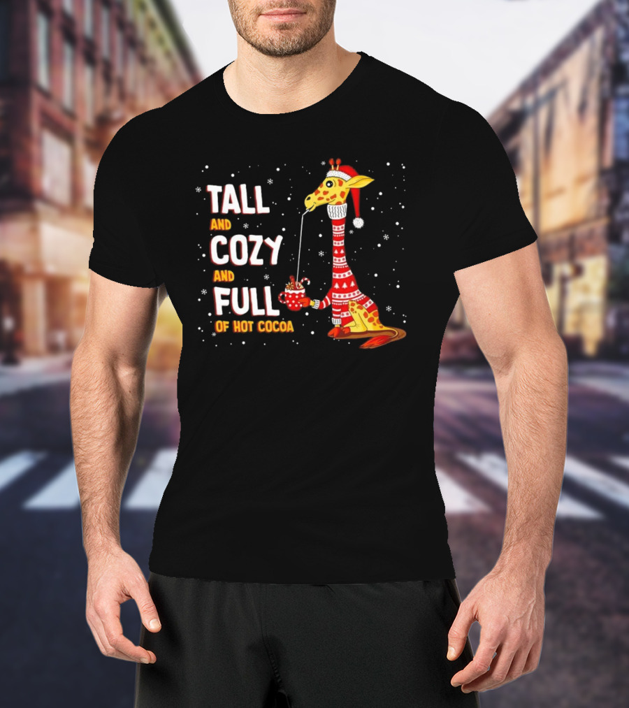 Tall And Cozy Giraffe Full Of Hot Cocoa Christmas T-Shirt