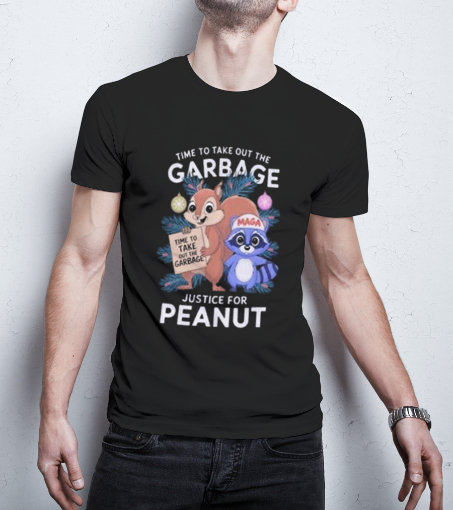 Time To Take Out The Garbage Justice For Peanut MAGA Raccoon And Squirrel T-Shirt