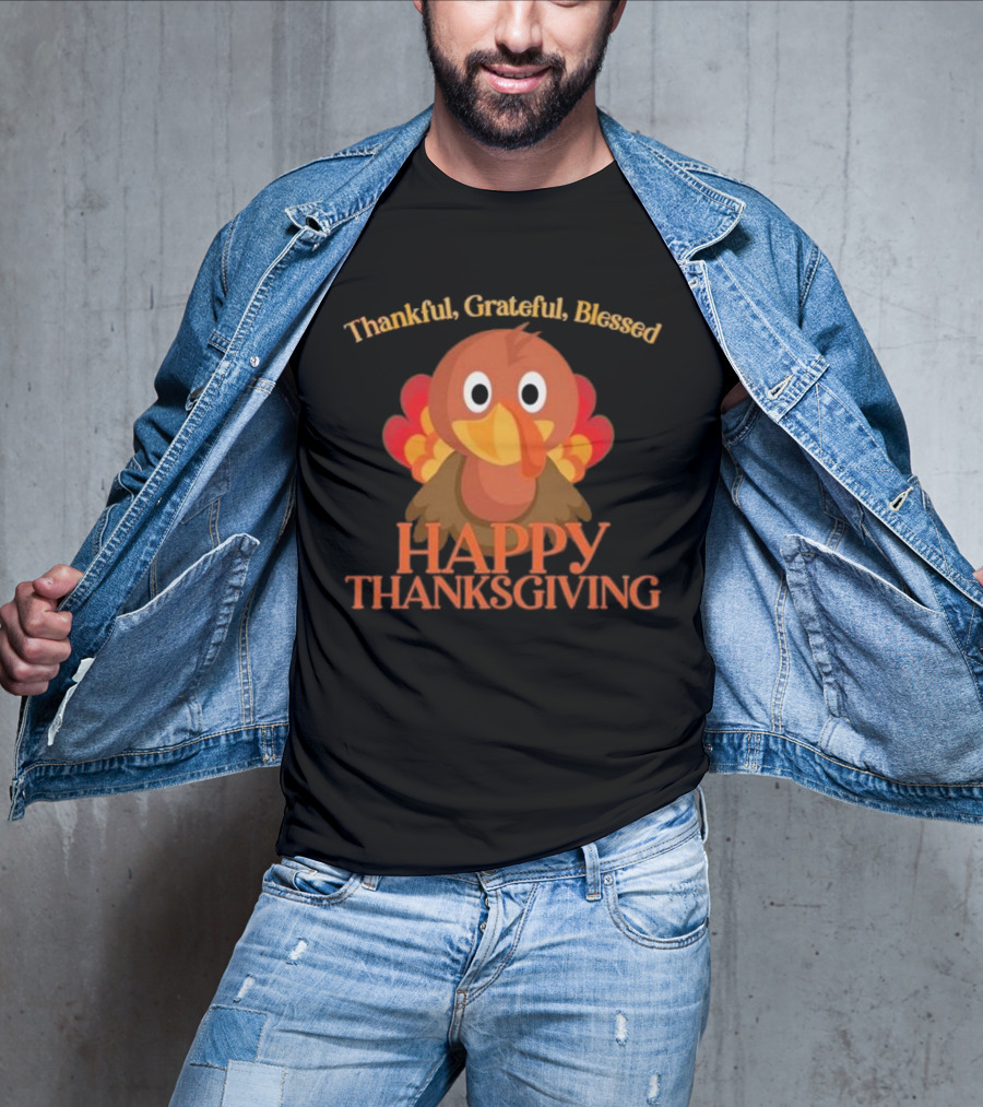 Thankful Grateful Blessed Cute Turkey Happy Thanksgiving T-Shirt