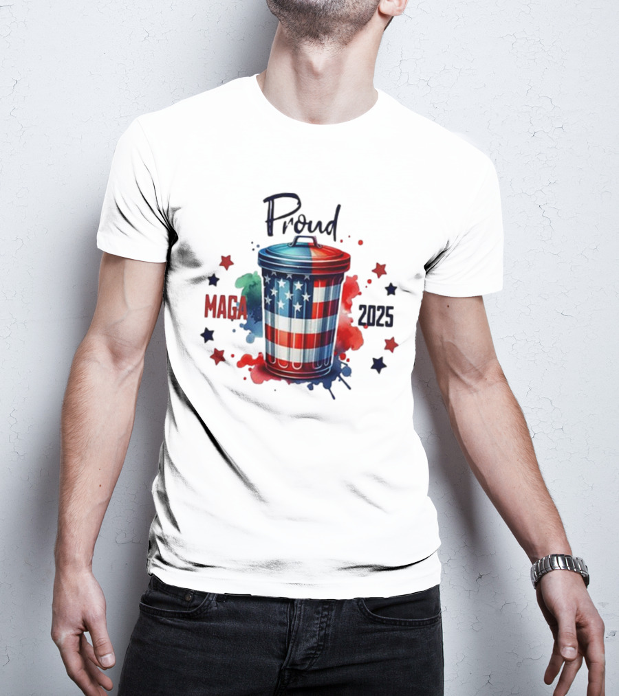 Proud MAGA 2025 Patriotic Trash Can T-Shirt