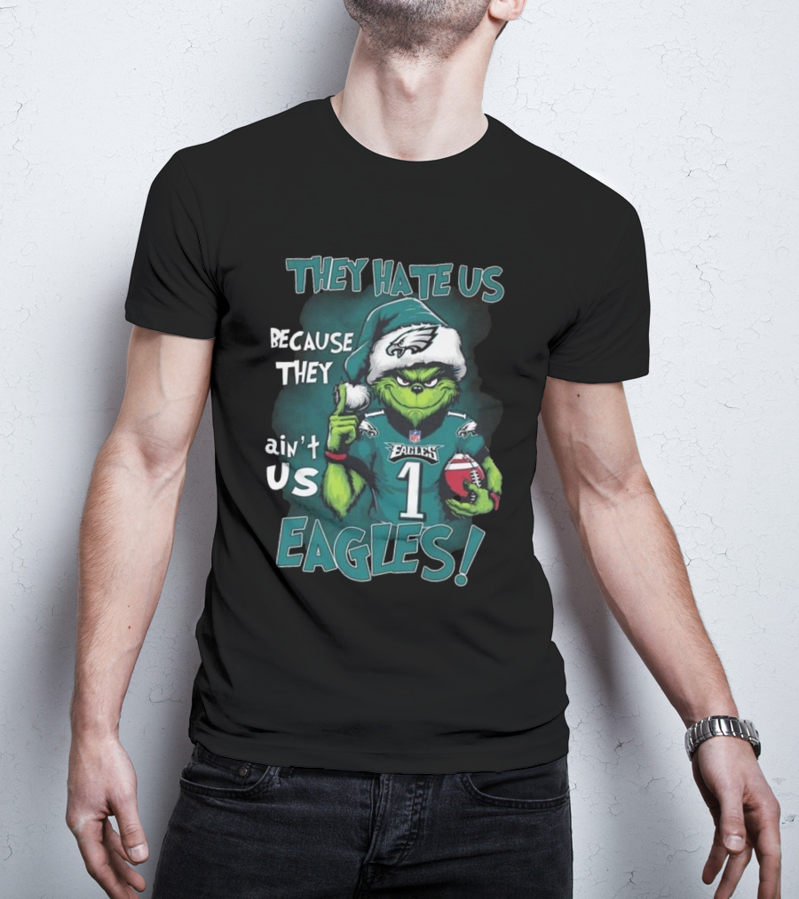 Santa Grinch They Hate Us Because They Ain’t Us Philadelphia Eagles Christmas EAGLES T-Shirt
