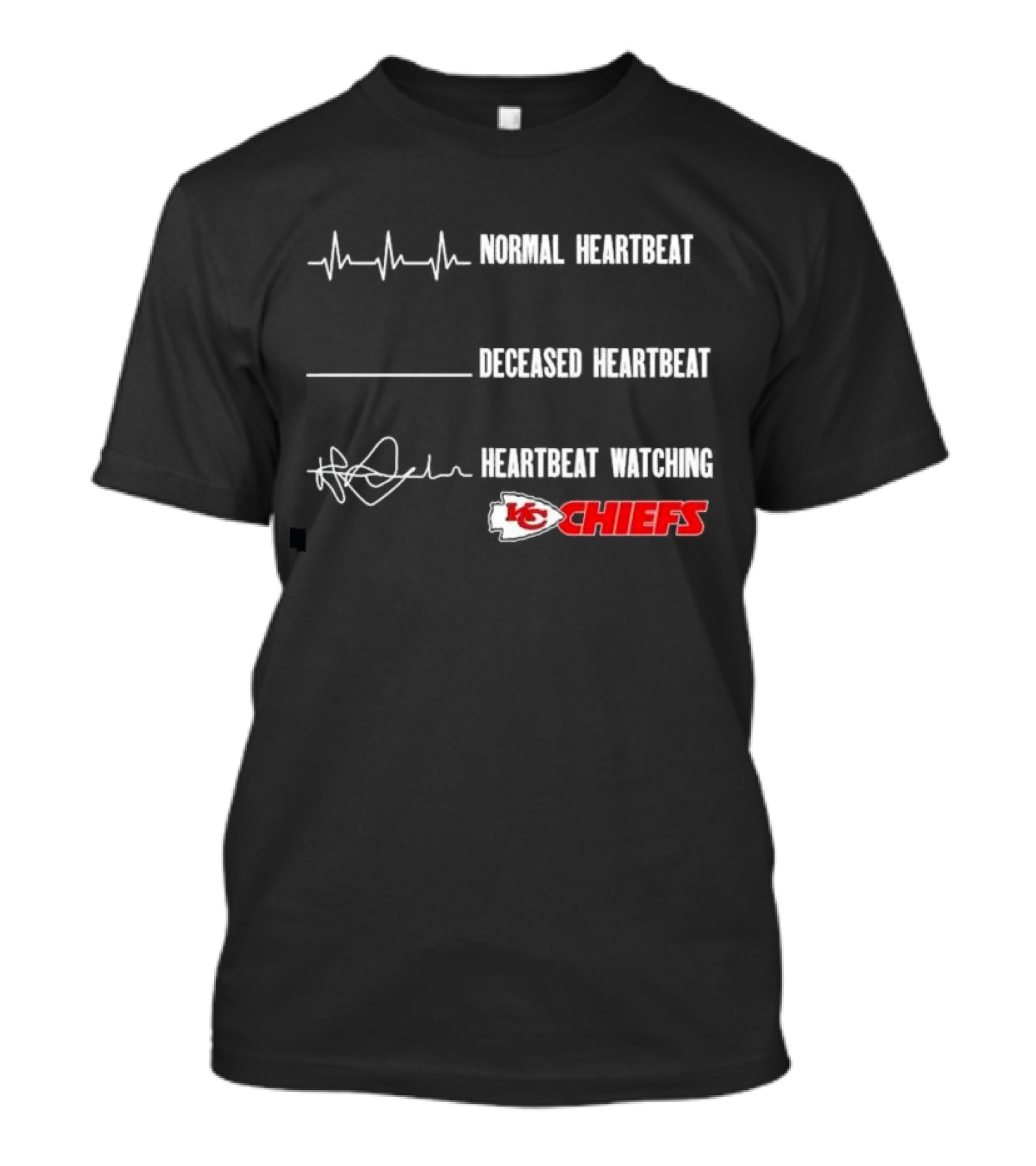 Normal Heartbeat Deceased Heartbeat Heartbeat Watching Kansas City Chiefs T-Shirt