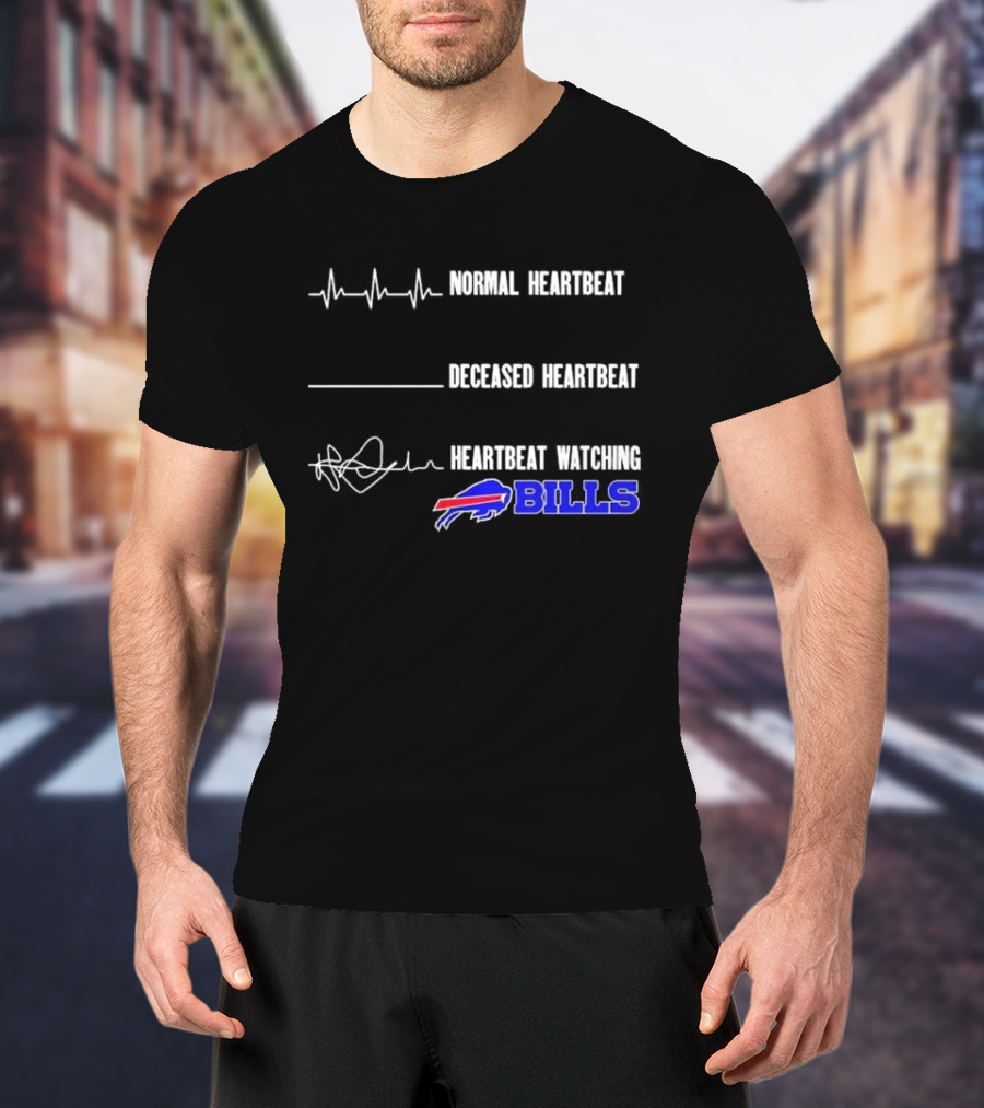Normal Heartbeat Deceased Heartbeat Heartbeat Watching Bills Buffalo T-Shirt
