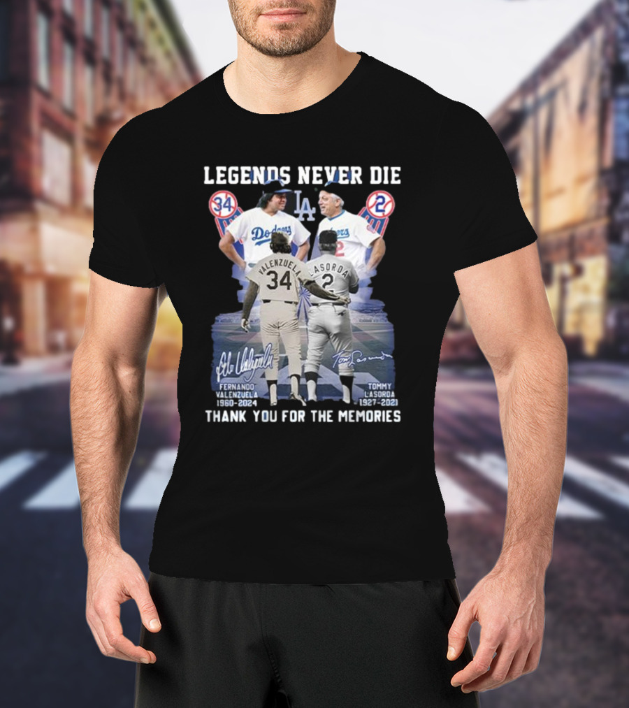 Legends Never Die Fernando Valenzuela Tommy Lasorda Thank You For The Memories Dodgers 34 2 T-Shirt