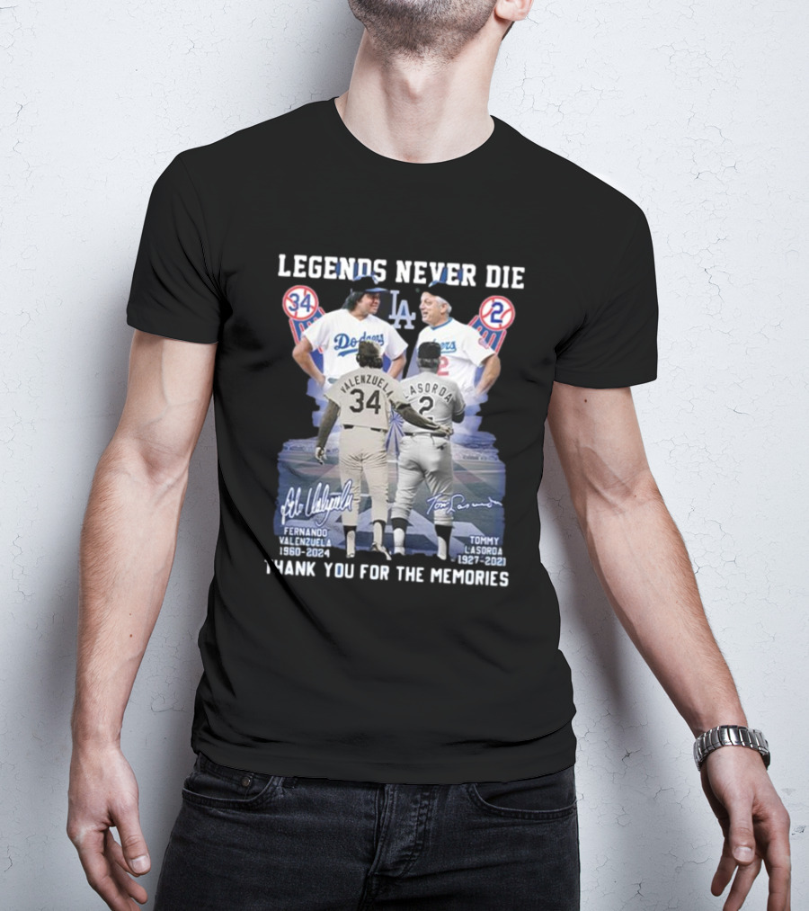 Legends Never Die Fernando Valenzuela Tommy Lasorda Thank You For The Memories Dodgers 34 2 T-Shirt
