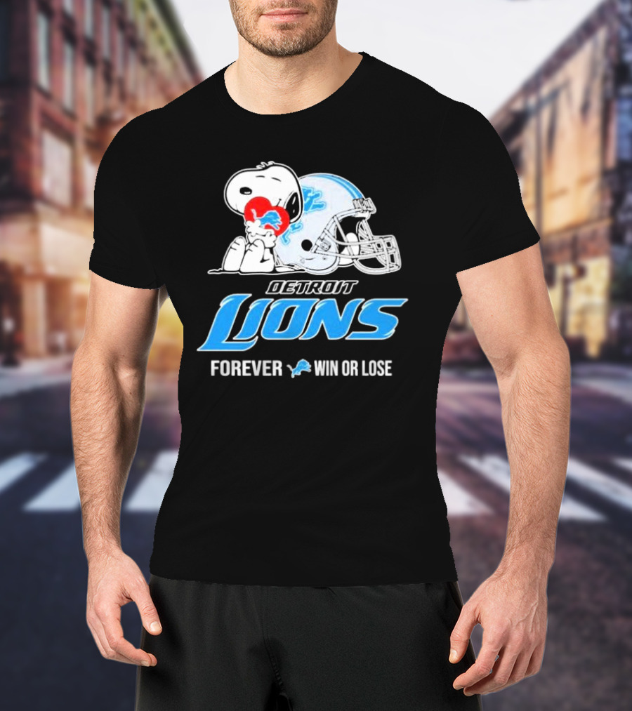 Snoopy Detroit Lions Forever Win Or Lose T-Shirt