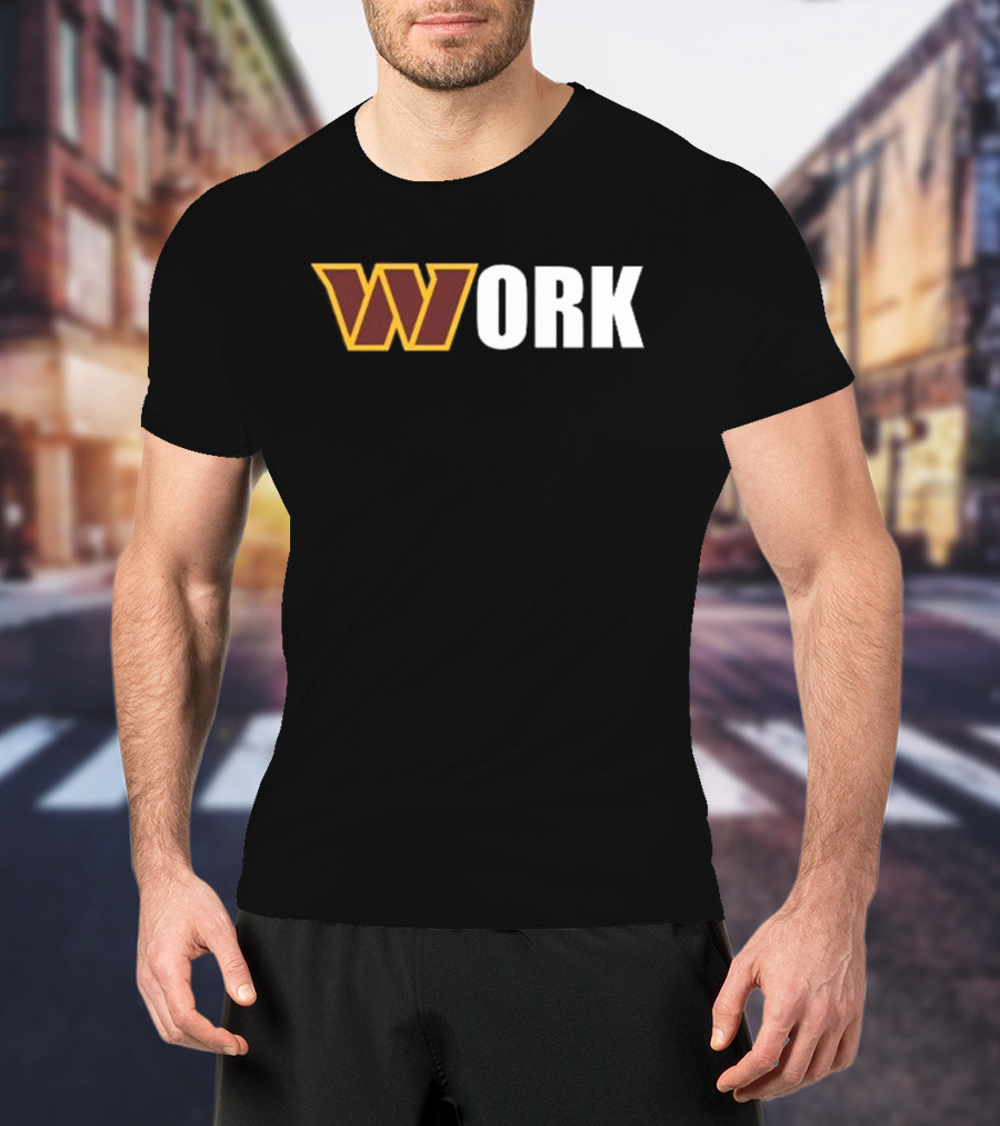 Washington Commanders W Work Dan Quinn T-Shirt